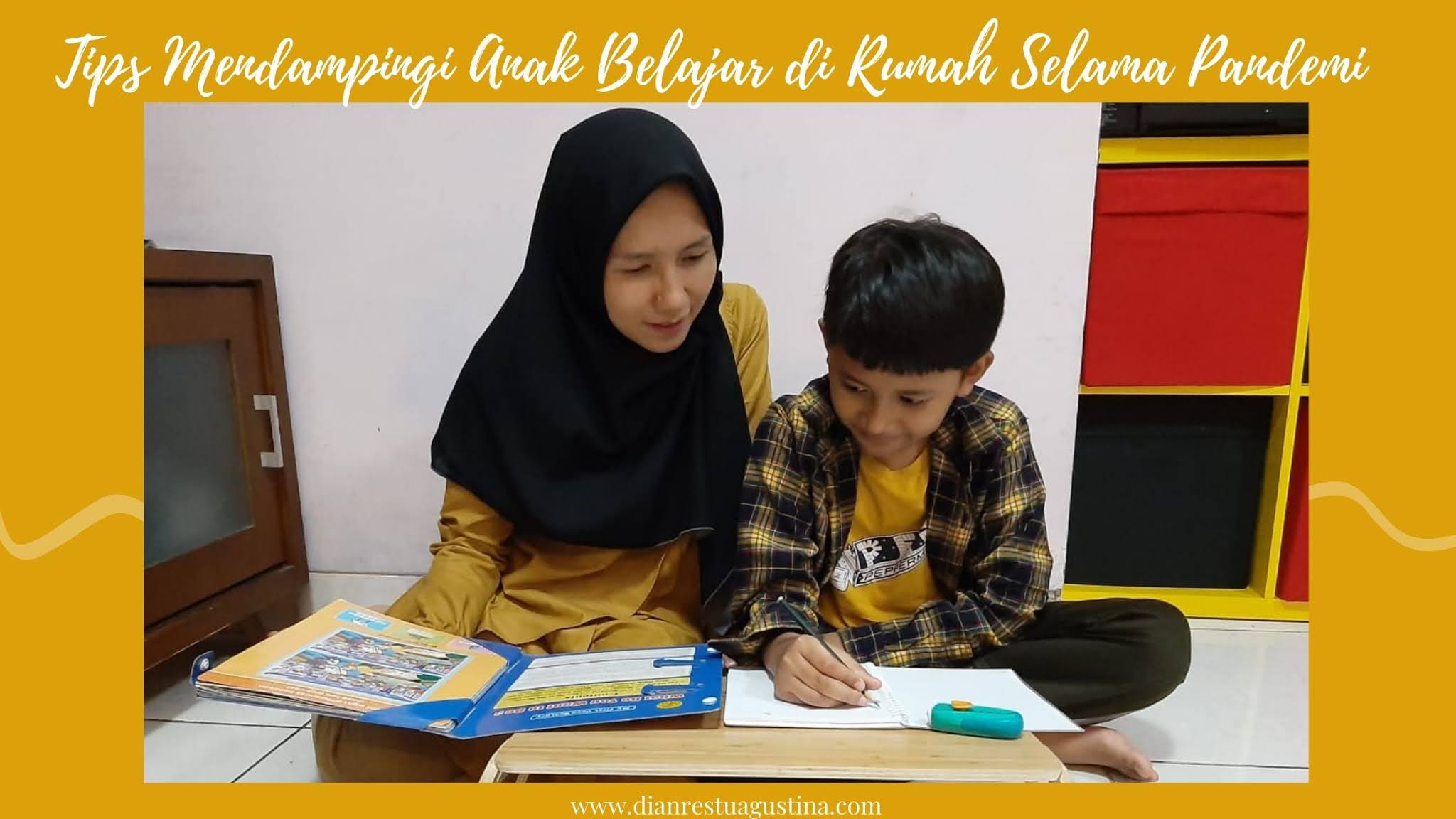 Tips Mendampingi Anak Belajar di Rumah Selama Pandemi