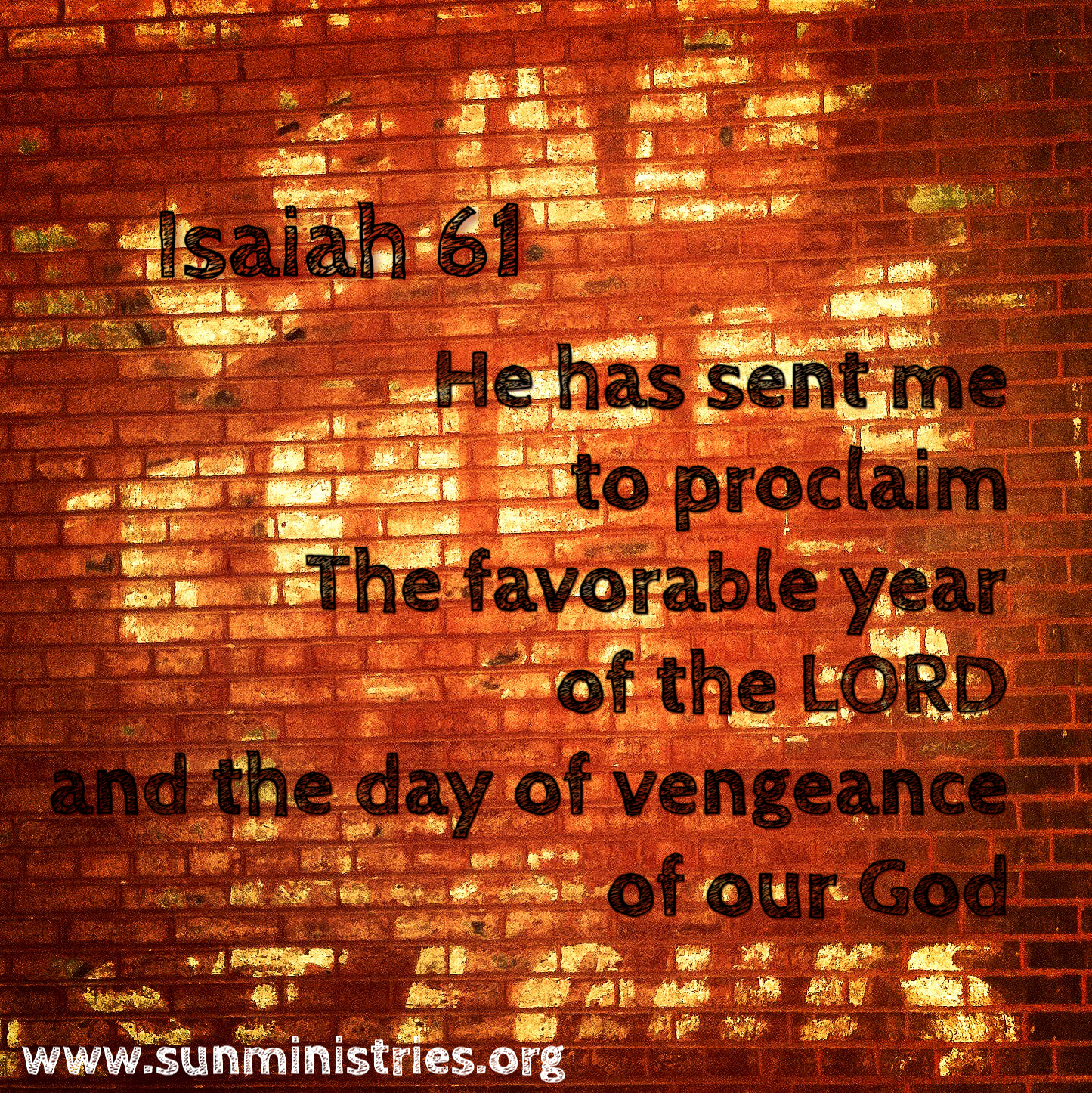 Sun Ministries, Inc.: Isaiah 61 Initiative, pt 2: Vengeance