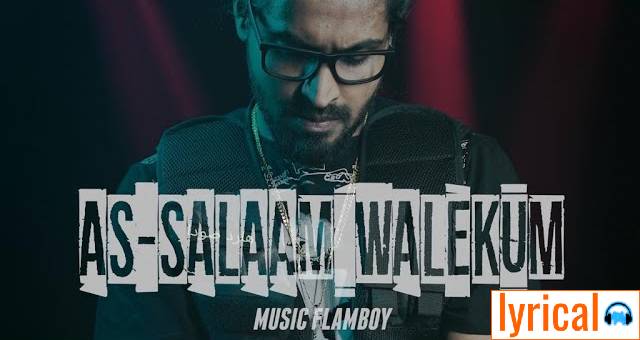 As-Salaam Walekum Lyrics in English– Emiway Bantai