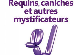 Lundi Librairie : Requins, caniches et autres mystificateurs - Jean-Gabriel Fredet