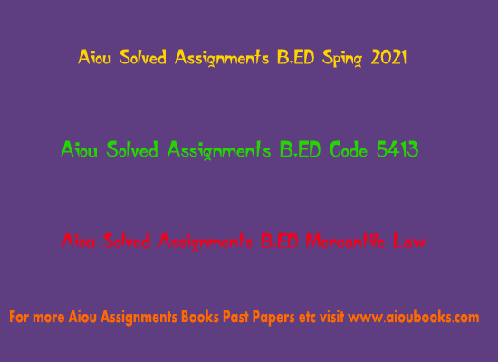 aiou-solved-assignments-b-ed-code-5413