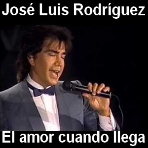 Jose Luis Rodriguez – El amor cuando llega