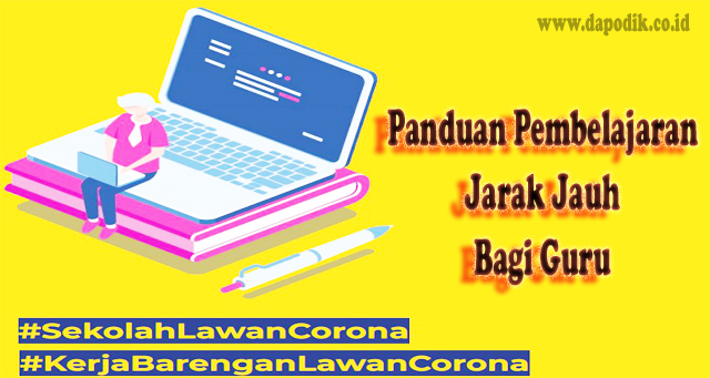 Panduan Pembelajaran Jarak Jauh Bagi Guru Di Situasi Wabah Virus Corona Dengan Cara Pembelajaran 5m Dapodik Co Id
