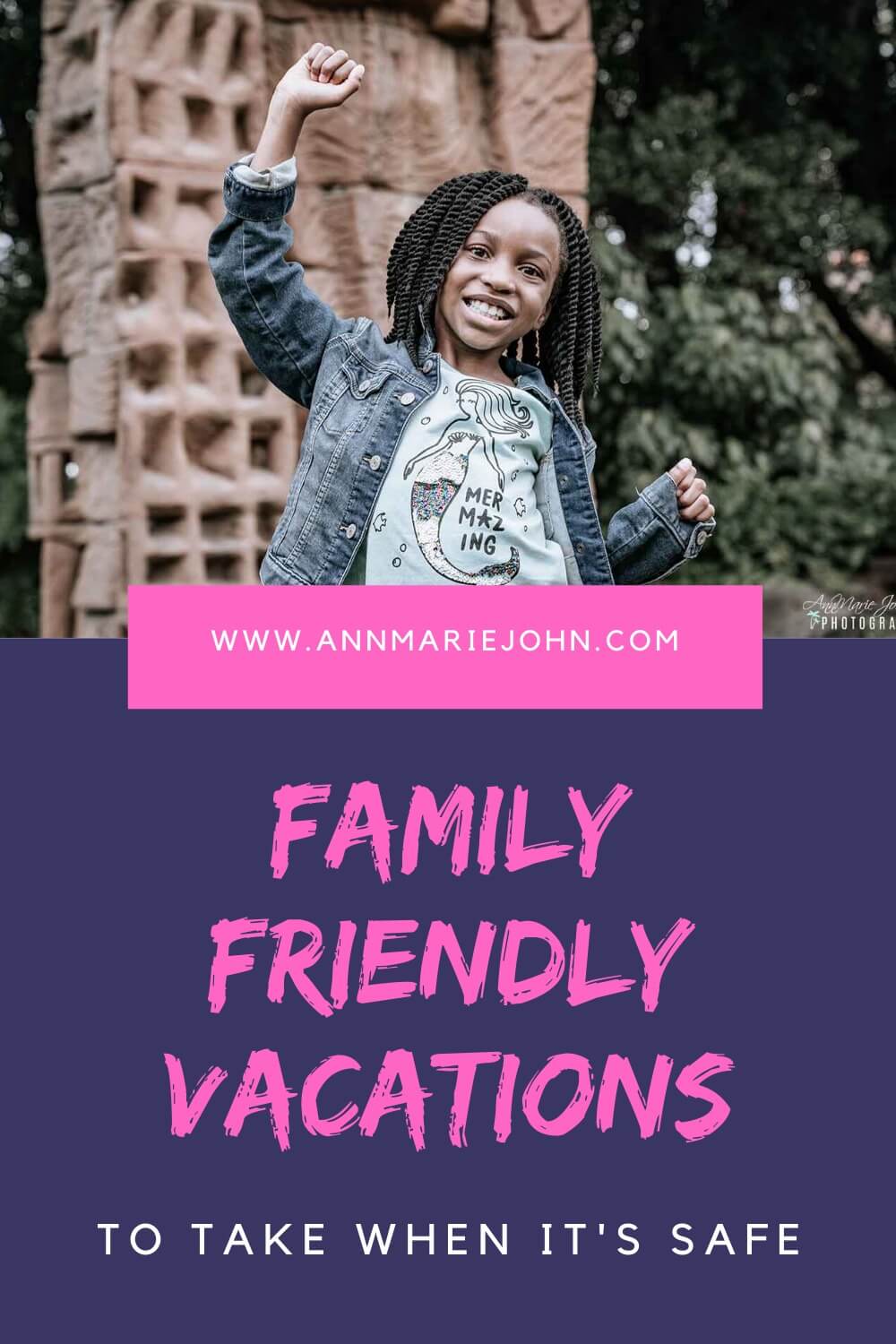 Family Friendly Vacations to Take When It’s Safe