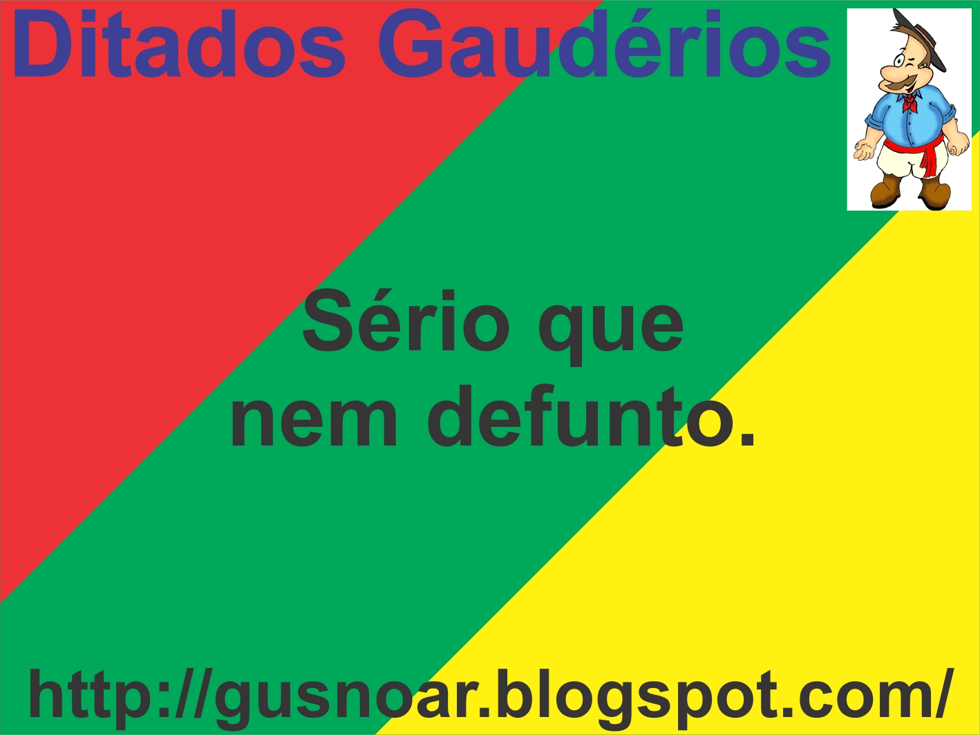 Ditados Gaúchos E Seus Significados MODISEDU