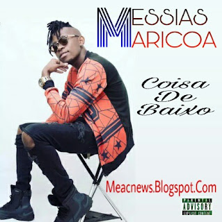 Messias Maricoa - Coisa De Baixo (2019) [DOWNLOAD MUSIC MP3]