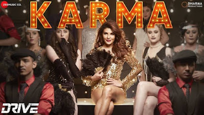 Karma Lyrics from Netflix film Drive starring Jacqueline Fernandez & Sushant Singh Rajput