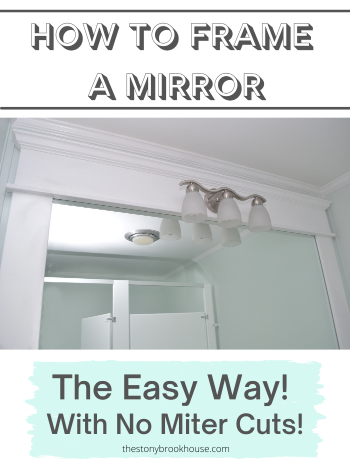 How To Frame A Mirror The Easy Way The Stonybrook House