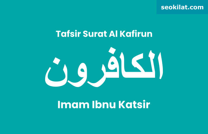 Tafsir Surat Al Kafirun