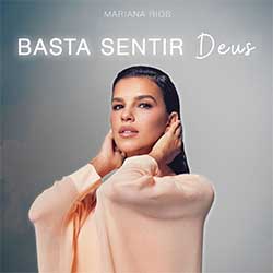 CD Basta Sentir Deus - Mariana Rios