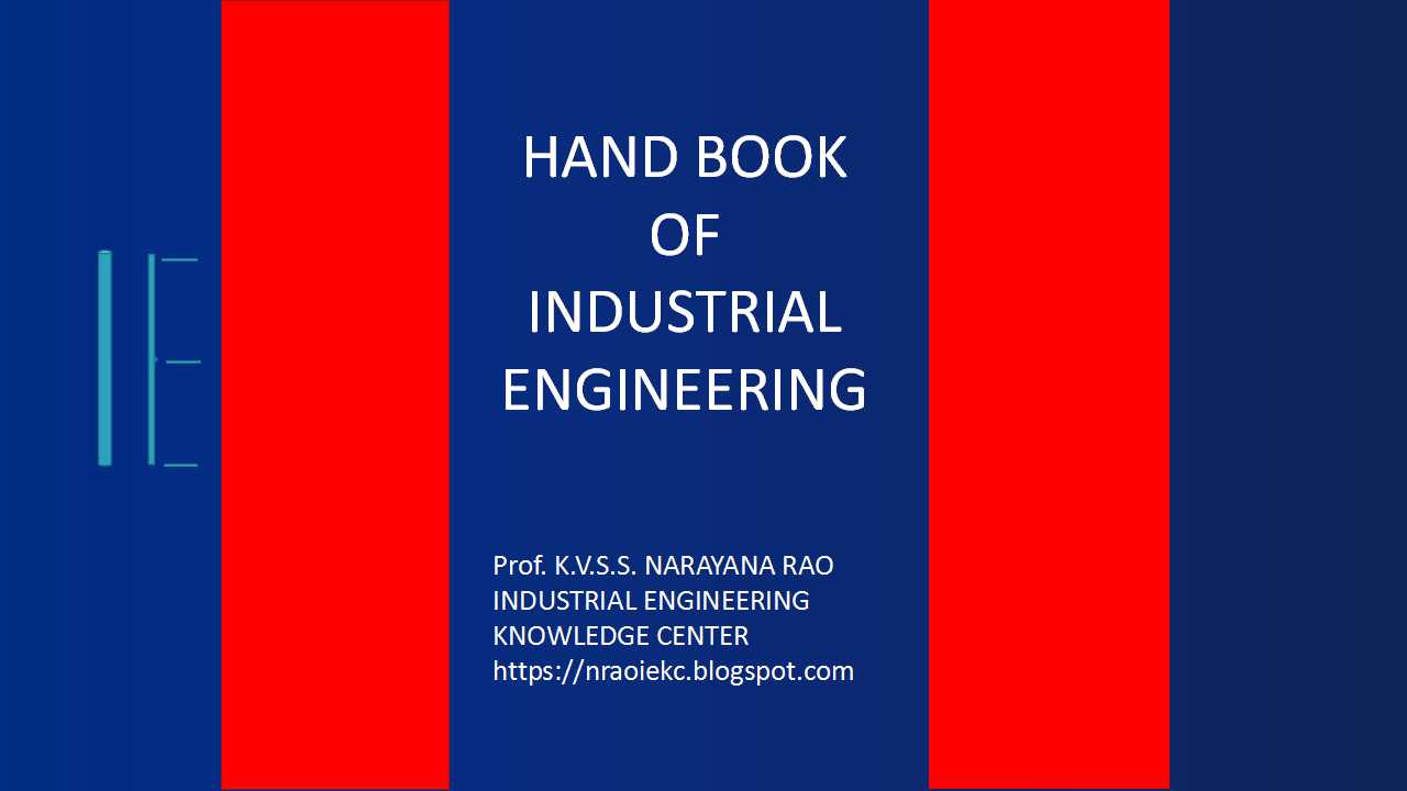Industrial Engineering Knowledge Center Online Handbook of Industrial