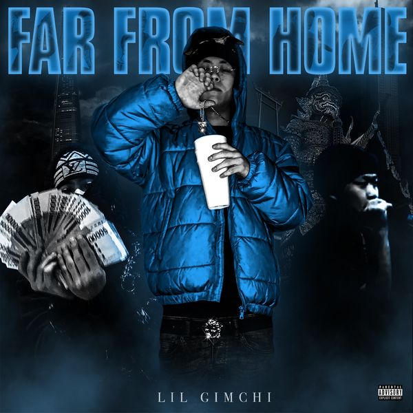 LIL GIMCHI – FAR FROM HOME – EP