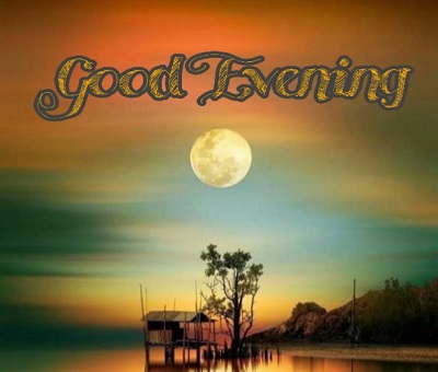 Good evening Images | Best 25+ Good evening Images Good evening Images | Best 25+ Good evening Images