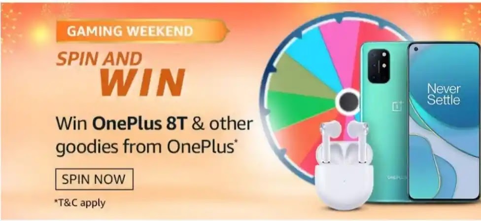 Amazon GAMING WEEKEND spin and win OnePlus 8T and other goodies from OnePlus.