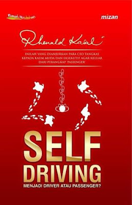 Self Driving: Menjadi Driver atau Passenger? by Rhenald Kasali Pdf Self Driving: Menjadi Driver atau Passenger? by Rhenald Kasali Pdf
