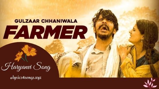 FARMER LYRICS - Gulzaar Chhaniwala | Haryanvi Song | Lyrics4songs.xyz