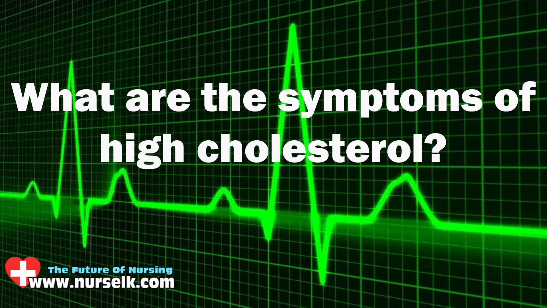 What are the symptoms of high cholesterol?