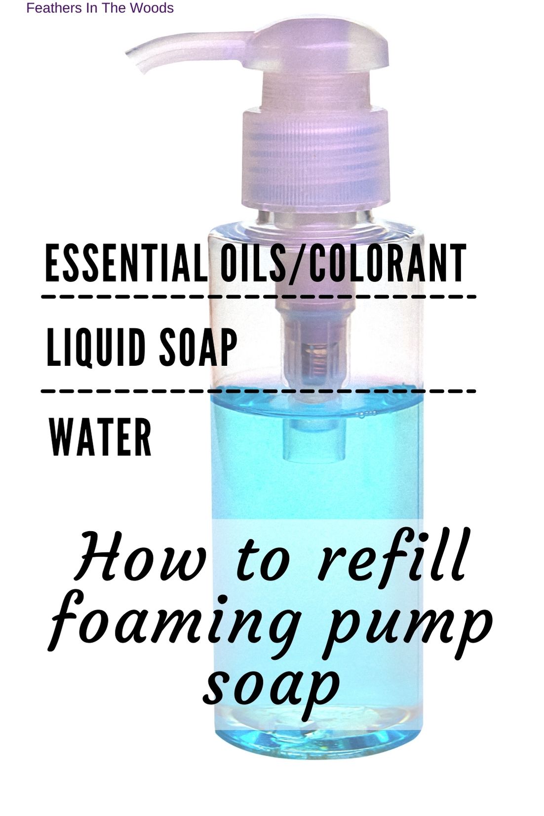 DIY Foaming hand soap refill Feathers in the woods