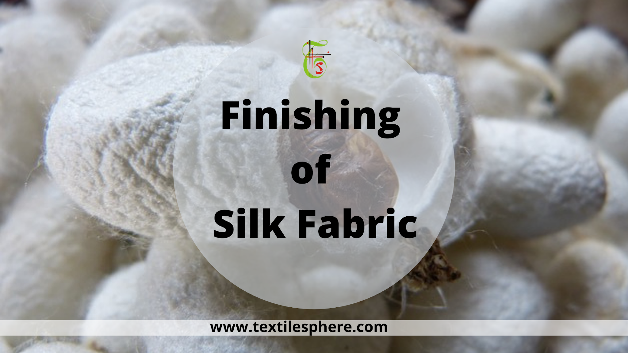 Finishing of Silk Fabric