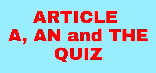 Online English grammar in article A, AN and THE quize 2020 | Live English grammar in article A, AN, and THE quize 