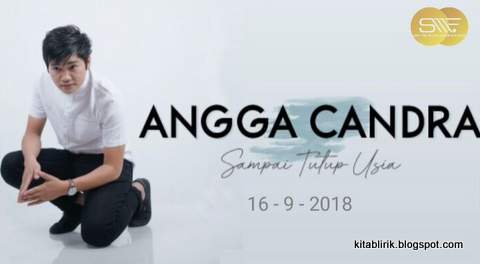 Angga Candra - Sampai Tutup Usia