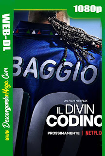 Roberto Baggio El divino (2021)  