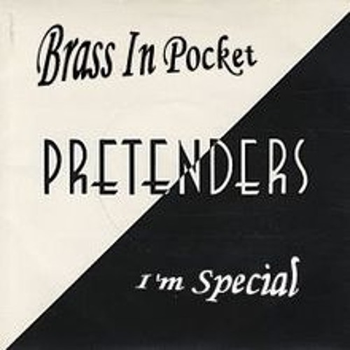 Tune Of The Day The Pretenders Brass in Pocket