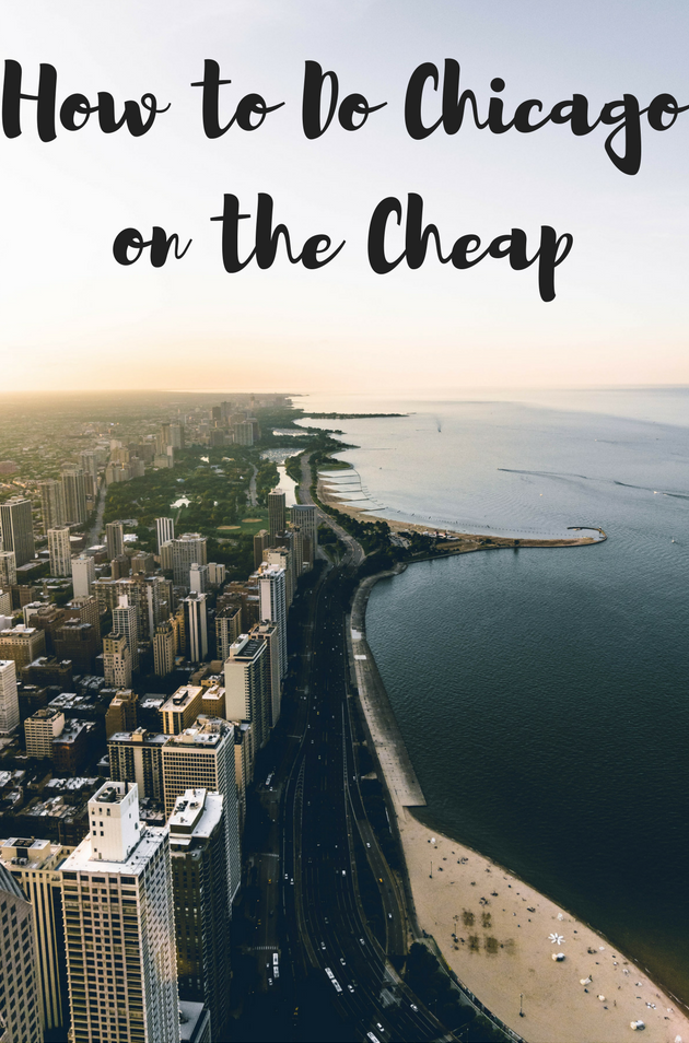 How to Do Chicago on the Cheap Currently, Kelsie