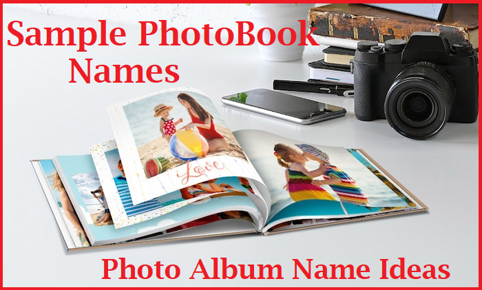 Photo Album Name ideas