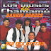 LOS DIOSES DEL CHAMAME ( RESUBIDO )