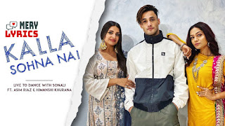 Kalla Sohna Nai By Neha Kakkar - Lyrics Kalla Sohna Nai By Neha Kakkar - Lyrics