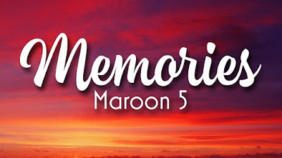 Lirik Lagu Memories - Maroon 5 + MP3 - Saifullah.id