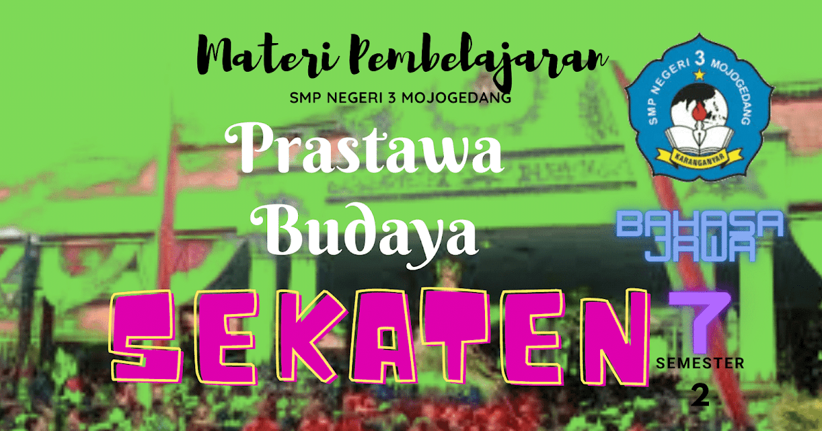 Prastawa Budaya Materi Pelajaran Bahasa Jawa Kelas 7