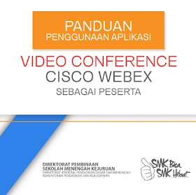 Panduan Penggunaan Aplikasi Vicon Cisco Webex SMK sudah tahukah anda bahwa Ditjen PSMK telah mengeluarkan sebuah buku panduan mengnai pengg Panduan Penggunaan Aplikasi Vicon Cisco Webex SMK