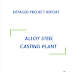 Project Report on Alloy Steel Casting Plant