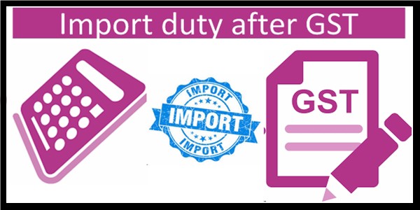 how to calculate custom duty after gst how to calculate custom duty after gst