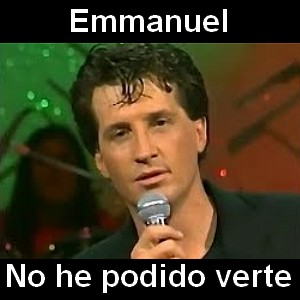 Emmanuel – No he podido verte