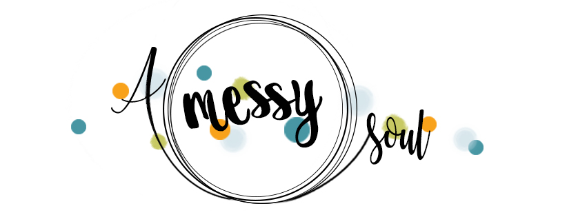 A Messy Soul