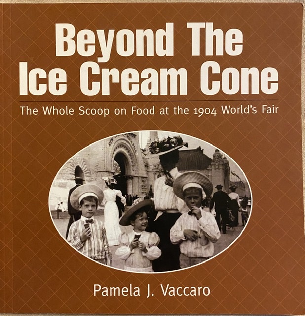 Mae's Food Blog The Invention of the Ice Cream Cone (but not the hot dog)