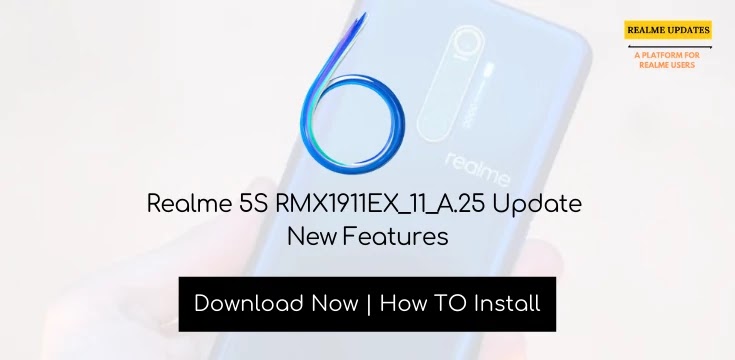 Realme 5S RMX1911EX_11_A.25 Update