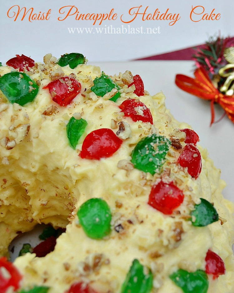 Moist Pineapple Holiday Cake ~ This is one of the Christmas Cakes which you just have to try ! Moist, soft, double Pineapple and an amazing Pudding Cream Pineapple Frosting