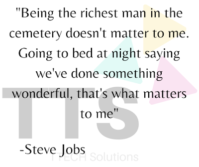 A pic showing logo of TTECH Solutions with Good Quote of Steve Jobs, Positive Quote, Good Quote Category, Quote of the Day