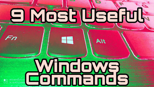 9 Top Useful Windows Commands you should know | Full detail | Work like a Pro | windows10 | 9technoadda