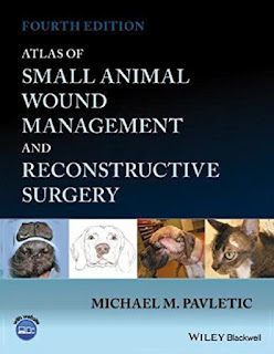 Atlas of Small Animal Wound Management and Reconstructive Surgery 4th Edition