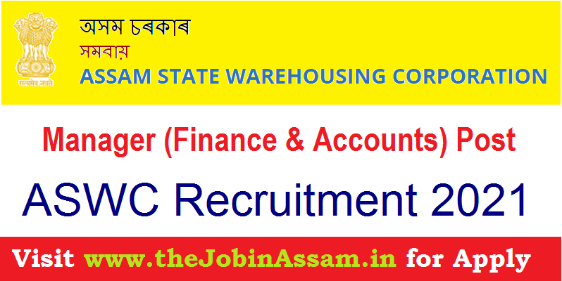 Assam State Warehousing Corporation Recruitment 2021