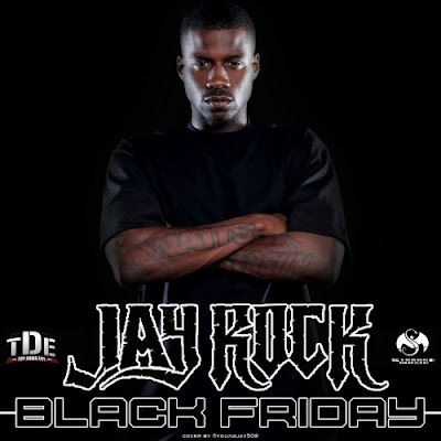 Jay Rock, Black Friday, No Joke, Diary of a Broke Nigga, Get On Your Shit, mixtape, Shadow of Death, Black Hippy