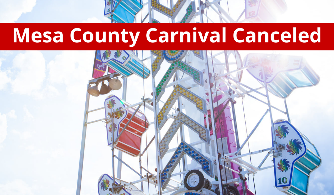 Mesa County Carnival Canceled Mesa County News