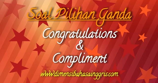 Download Soal Pg Congratulation And Compliment Dimensi Bahasa Inggris