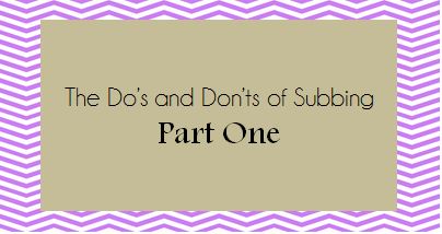 Pink Lips & Teaching Tips: The Do's and Don'ts of Subbing: Part One