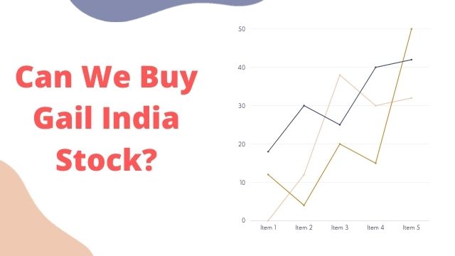 Can We Buy Gail India Stock? Will It Be A Multibagger Returning Share